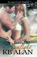 Bound by Sunlight 1986183114 Book Cover