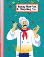 Family Meal Plan and Shopping List : Handy Way to Keep Track of Meals and Shopping 109502549X Book Cover
