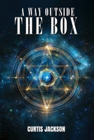 A Way Outside the Box 1968404481 Book Cover