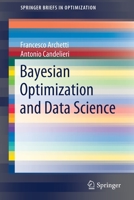 Bayesian Optimization and Data Science 3030244938 Book Cover