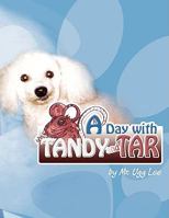 A Day with Tandy and Tar 1436363764 Book Cover