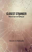 Closest Stranger: Between Love and Letting Go B0FMBNLJ2W Book Cover
