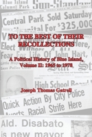 To the Best of Their Recollections: A Political History of Blue Island, Volume II, 1965-1978 1530311810 Book Cover