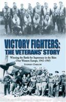 VICTORY FIGHTERS: Winning the Battle for Supremacy in the Skies over Western Europe, 1941-1945 190494311X Book Cover