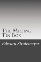 The Missing Tin Box 1516960572 Book Cover