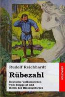Rubezahl: Deutsche Volksmarchen Vom Berggeist Und Herrn Des Riesengebirges 1542932645 Book Cover
