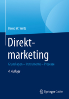 Direktmarketing: Grundlagen - Instrumente - Prozesse 3658102969 Book Cover