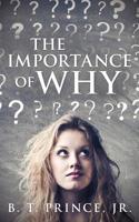 The Importance of Why 1625090021 Book Cover