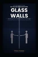 GLASS WALLS: Breaking the Invisible Barriers in Marriage B0GXVBP37N Book Cover