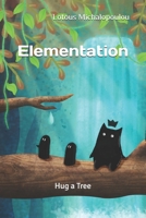 Elementation: Hug a Tree B087SHC1MM Book Cover