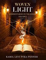 Woven Light: Commentaries on Zohar Volume 1 B0GKM2TMTZ Book Cover