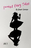 F***ed Fairy Tales: Volume 1 B0H6H7VPSB Book Cover