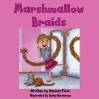 Marshmallow Braids 0991868102 Book Cover