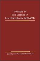 The Role of Soil Science in Interdisciplinary Research (S S S a Special Publication) 0891188215 Book Cover