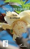 Paroles des confins: Ecrits de collégiens (French Edition) 2343208689 Book Cover