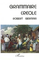Grammaire créole 2858021651 Book Cover