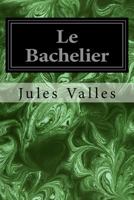 Le Bachelier 1719308373 Book Cover