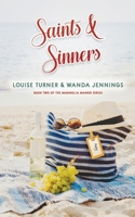 Saints and Sinners (Magnolia Manor) 1734735406 Book Cover