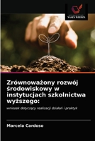 Zrównoważony rozwój środowiskowy w instytucjach szkolnictwa wyższego 6203336319 Book Cover