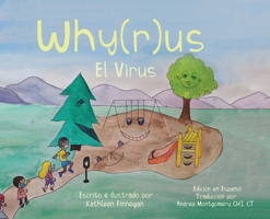 Why(r)us El Virus: Spanish Edition (Edición en Español) 1953767079 Book Cover