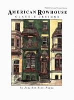 American Rowhouse Classic Designs (International Design Library) 0880451394 Book Cover