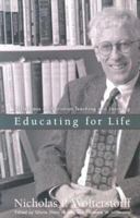 Educating for Life: Reflections on Christian Teaching and Learning 080102479X Book Cover