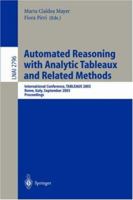 Automated Reasoning with Analytic Tableaux and Related Methods: International Conference, TABLEAUX 2003, Rome, Italy, September 9-12, 2003. Proceedings 3540407871 Book Cover