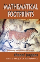 Mathematical Footprints: Discovering Mathematics Everywhere 1884550215 Book Cover