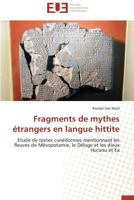 Fragments de Mythes A(c)Trangers En Langue Hittite 3841733263 Book Cover