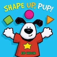 Shape Up, Pup! 0843198877 Book Cover
