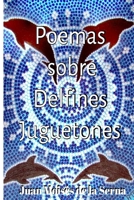 Poemas Sobre Delfines Juguetones 8835402549 Book Cover