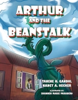 Arthur and the Beanstalk 1949735893 Book Cover