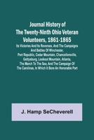 Journal History of the Twenty-Ninth Ohio Veteran Volunteers, 1861-1865; Its Victories and its Reverses. And the campaigns and battles of Winchester, P 9356377596 Book Cover