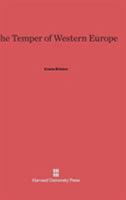 The Temper of Western Europe 0674188500 Book Cover