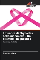 Il tumore di Phyllodes della mammella - Un dilemma diagnostico (Italian Edition) 6207539427 Book Cover