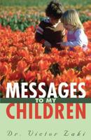 Messages to My Children 1632691965 Book Cover