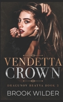 Vendetta Crown (Dragunov Bratva) B0F7DVVQJG Book Cover