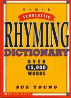 The Scholastic Rhyming Dictionary 0590963937 Book Cover