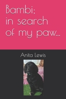 BAMBI...In Search Of My Paw B0FL282P67 Book Cover