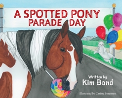 A Spotted Pony Parade Day 173665392X Book Cover