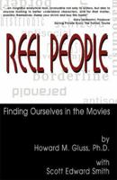 Reel People: Finding Ourselves in the Movies 0971447705 Book Cover