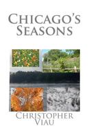 Chicago's Seasons 1453617817 Book Cover