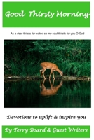 GOOD THIRSTY MORNING B0BRZ7H3GR Book Cover