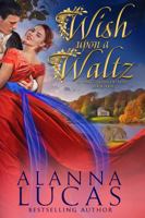 Wish Upon a Waltz: A Waltz with Destiny 195636711X Book Cover