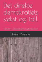 Det Direkte Demokratiets Vekst Og Fall: Flandern I Middelalderen Og Renessansen 1973403838 Book Cover
