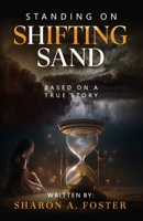 Standing on Shifting Sand B0CDF7YCKX Book Cover