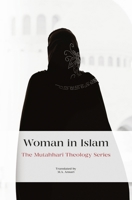 Woman in Islam 1911361031 Book Cover