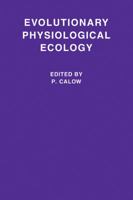 Evolutionary Physiological Ecology 0521101654 Book Cover