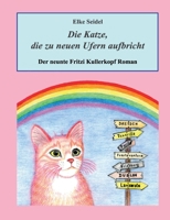 Die Katze, die zu neuen Ufern aufbricht: Der neunte Fritzi Kullerkopf Roman 3753446025 Book Cover