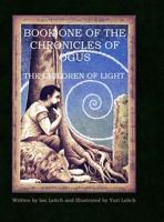 Book One of the Chronicles of Ogus: The Children of Light null Book Cover